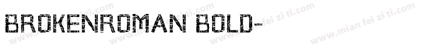 BrokenRoman Bold字体转换